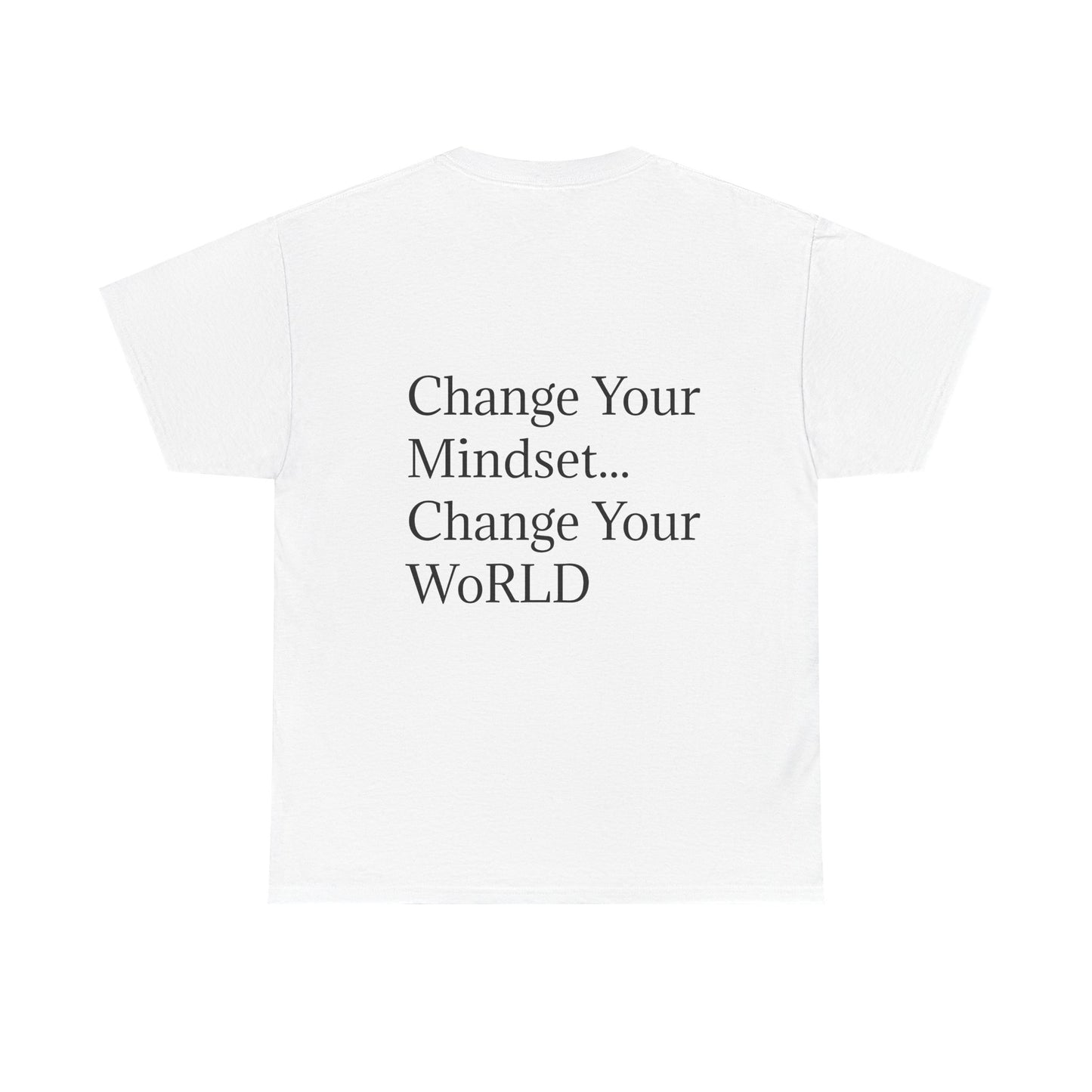 MYWoRLD Inspirational Unisex Tee: Change Your Mindset