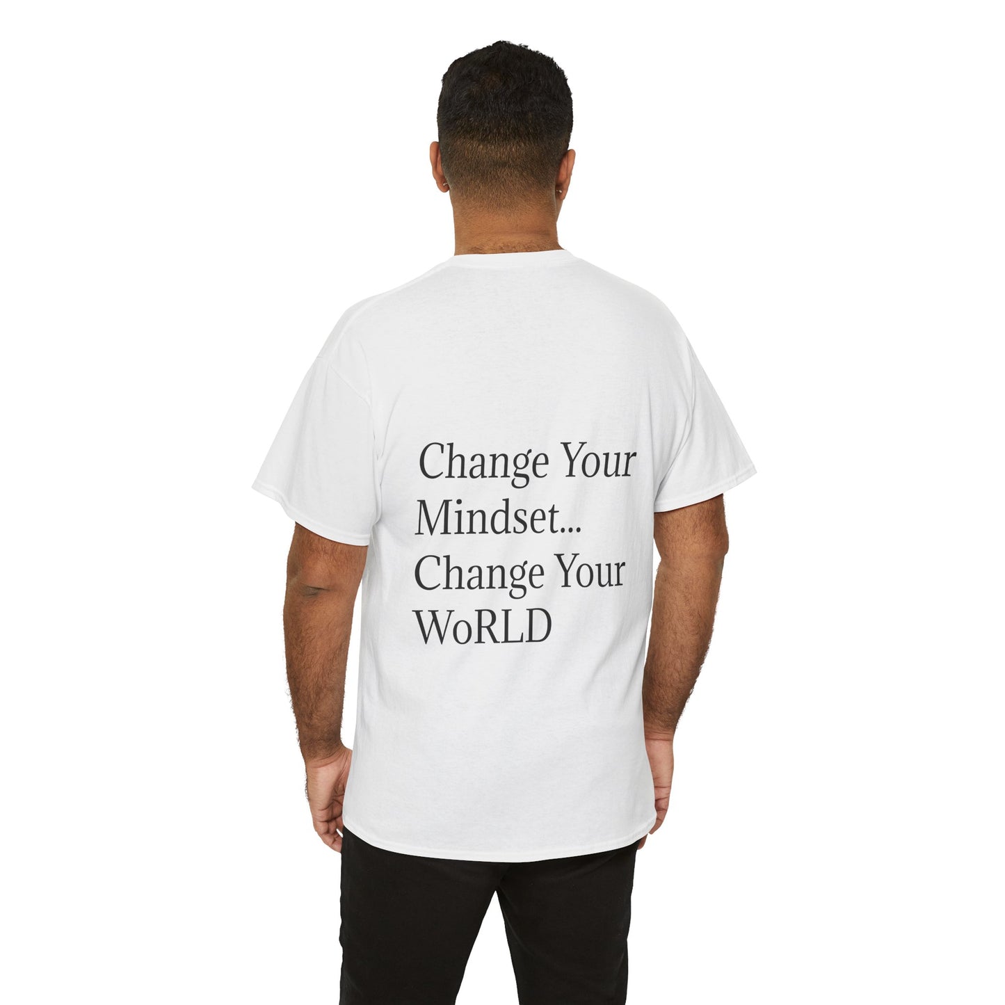 MYWoRLD Inspirational Unisex Tee: Change Your Mindset