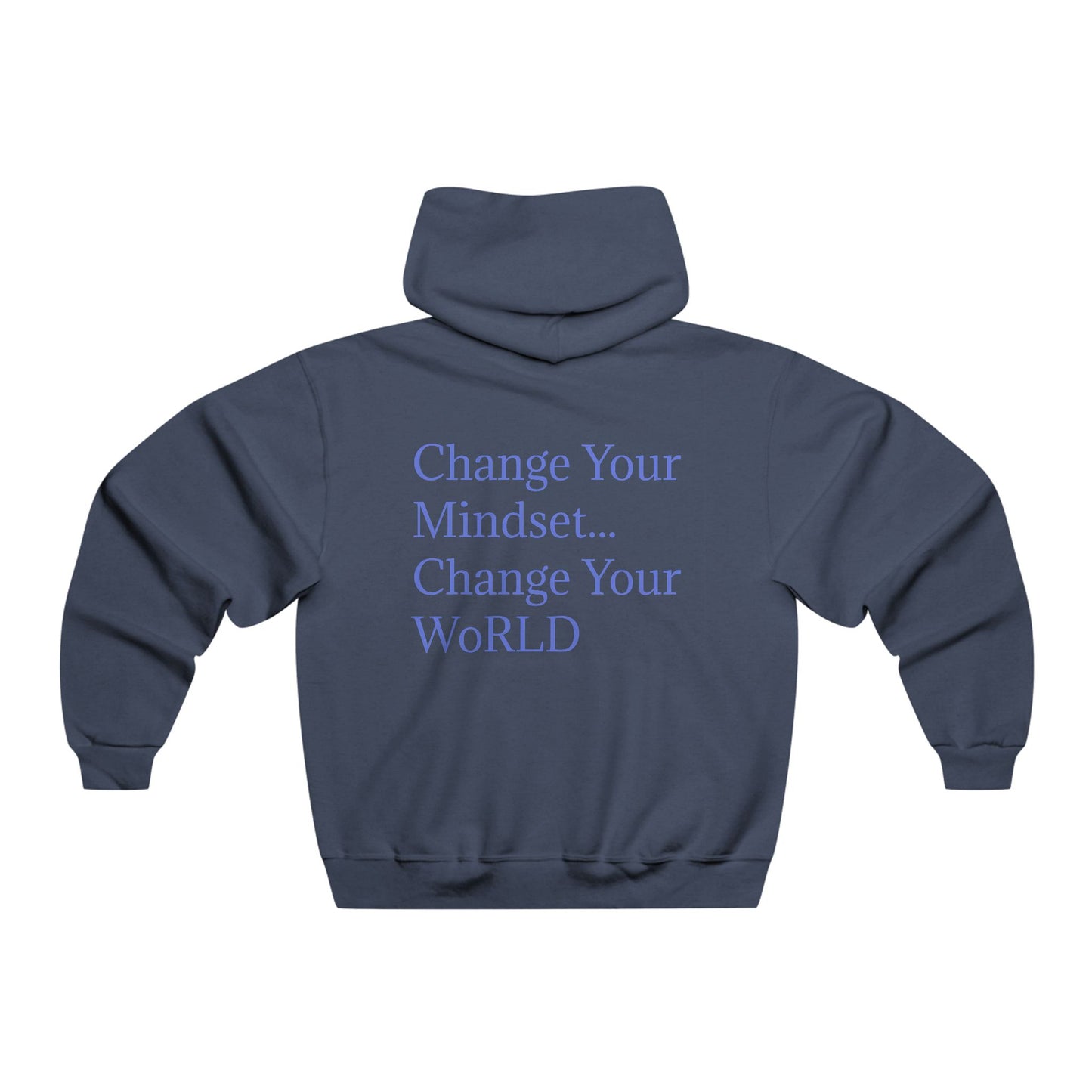 MYWoRLD Motivational Hoodie - Change Your Mindset, Inspirational Sweatshirt, Cozy Casual Wear, Perfect Gift for Him, Everyday Motivation